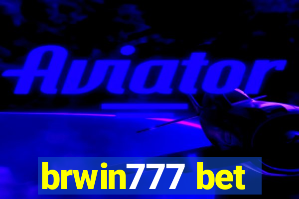 brwin777 bet